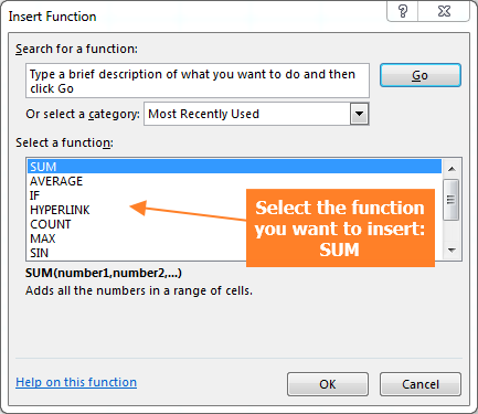 Select the SUM function and press OK